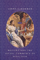 The public mirror : Molière and the social commerce of depiction