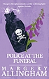 POLICE AT THE FUNERAL. by MARGERY ALLINGHAM
