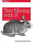 Text mining with R: a tidy approach