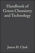 Handbook of green chemistry and technology