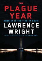 The plague year : America in the time of COVID