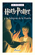 Harry Potter y las reliquias de la muerte by J  K Rowling