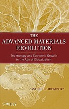The advanced materials revolution : technology and economic growth in the age of globalization