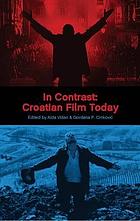 In contrast : Croatian film today