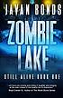 Zombie Lake. by  Javan Bonds 