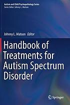 Handbook of Treatments for Autism Spectrum Disorder