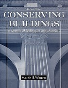 Conserving buildings : a manual of techniques and materials.