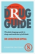 Australian drug guide : the plain language guide... by  Jonathan Upfal 