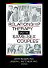 Relationship therapy with same-sex couples per Jerry J Bigner