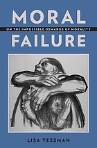 Moral failure on the impossible demands of morality