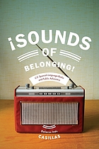 Sounds of belonging : U.S. Spanish-language radio and public advocacy