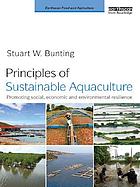Principles of sustainable aquaculture : promoting social, economic and environmental resilience