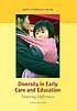 Diversity in early care and education : honoring... by  Janet Gonzalez-Mena 