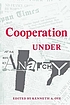Cooperation under anarchy by  Kenneth A Oye 