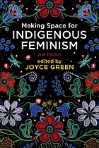 Front cover image for Making space for Indigenous feminism