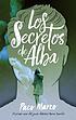 Los secretos de Alba Autor: Francisco Marco Fernández