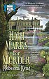 High marks for murder by  Rebecca Kent 