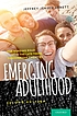 Emerging adulthood the winding road from the late... by Jeffrey Jensen Arnett