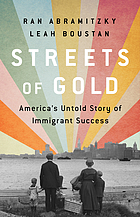 book cover for Streets of gold : America's untold story of immigrant success