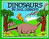 Dinosaurs by  Gail Gibbons 