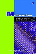 M-libraries : libraries on the move to provide virtual access