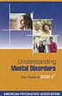 Understanding mental disorders : your guide to... by American Psychiatric Association,
