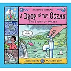 Drop in the ocean - the story of water.