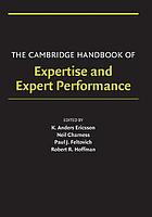 The Cambridge handbook of expertise and expert performance