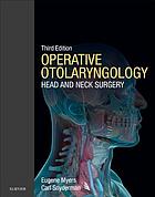 Operative otolaryngology : head and neck surgery