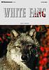 White fang Auteur: Jack London
