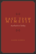 East-West mimesis : Auerbach in Turkey