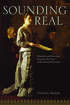 Sounding real : musicality and American fiction at the turn of the twentieth century
