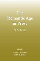 The Romantic age in prose : an anthology
