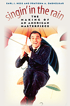 Singin' in the rain : the making of an American masterpiece