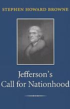 Jefferson's call for nationhood : the first inaugural address
