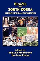 Brazil and South Korea : economic crisis and restructuring