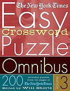 New york times easy crossword puzzle omnibus : 200 solvable puzzles from the pages of the new york ...