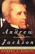 Andrew Jackson by Robert V Remini