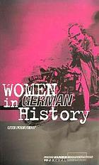 Women in German history : from bourgeois emancipation to sexual liberation