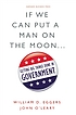 If we can put a man on the moon-- : getting big things done in government