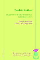 Death in Scotland chapters from the twelfth century to the twenty-first