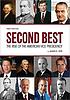 Second best : the rise of the American vice presidency by  James Emory Hite 