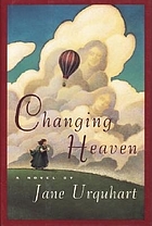 Changing heaven : a novel