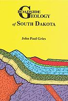 Roadside geology of South Dakota