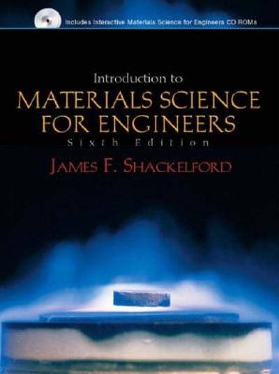 Introduction to materials science for engineers | WorldCat.org