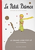 Le petit prince : [le grand livre pop-up : texte... door Antoine de Saint-Exupéry