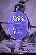 White fang per Jack London