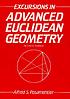 Excursions in advanced euclidean geometry by Alfred S Posamentier