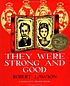 They were strong and good by  Robert Lawson 