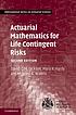 Actuarial mathematics for life contingent risks by D  C  M Dickson